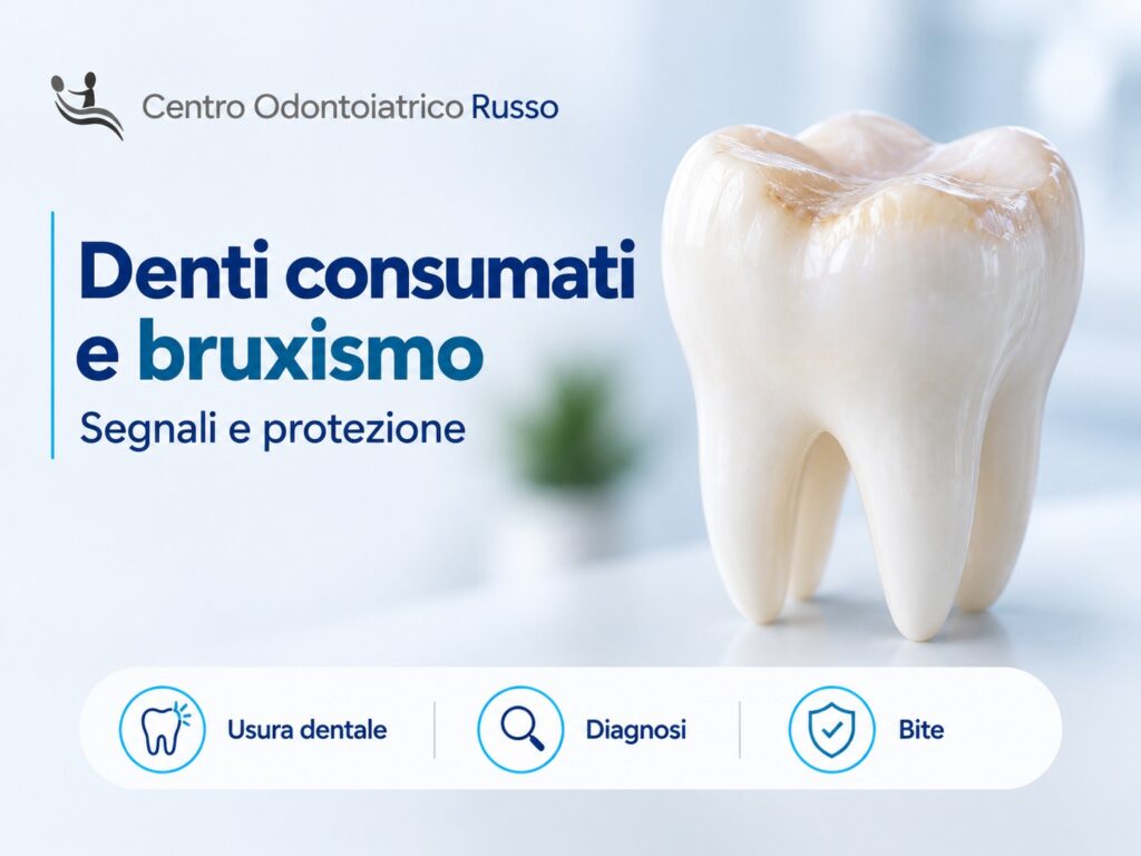 Denti consumati e bruxismo: segnali e protezione dei denti