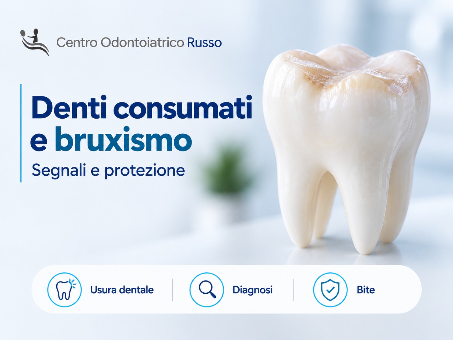 Denti consumati e bruxismo: segnali e protezione dei denti